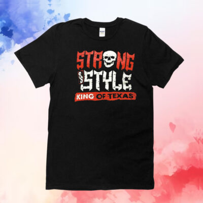 Strong style king of Texas T-Shirt