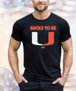Sucks To Be U For Florida College Fans Shirt