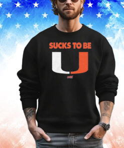 Sucks To Be U For Florida College Fans Shirt