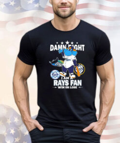 Tampa Bay Rays mascot damn right I am a Yankees fan win or lose Shirt