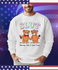 Teddy bears slut sharing little yummy treats Shirt