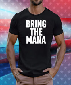 The Rock wearing bring the mana T-Shirt