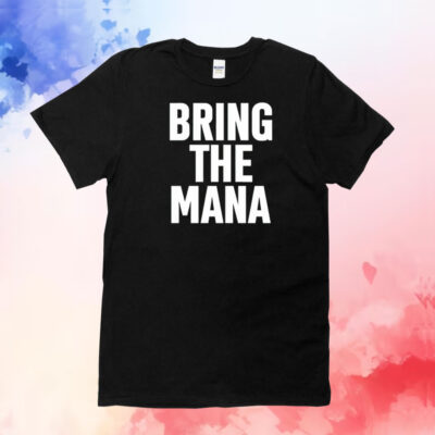 The Rock wearing bring the mana T-Shirt