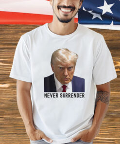 Troy Nehls Donald Trump Never Surrender T-Shirt