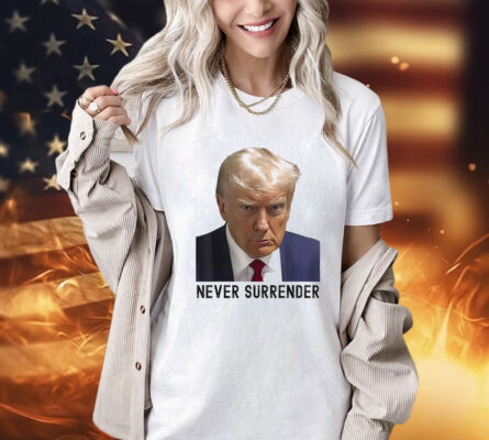 Troy Nehls Donald Trump Never Surrender T-Shirt