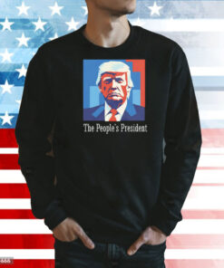 Trump the people’s president Shirt