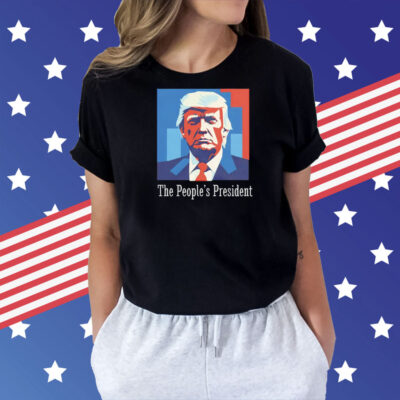 Trump the people’s president Shirt