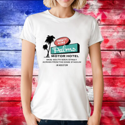 Twenty Nine Palms Motor Hotel Houston TX T-Shirt