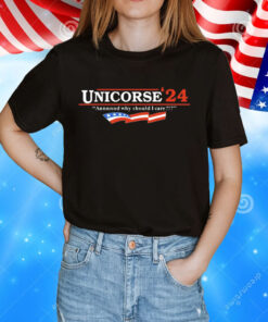 Unicorse 24 and why should i care T-Shirt