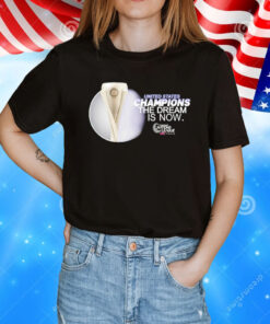 United States champions the dream is now T-Shirt