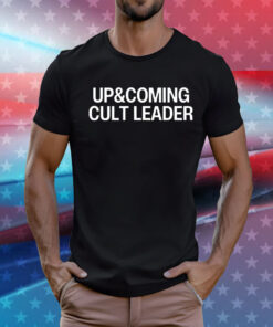 Up and coming cult leader T-Shirt