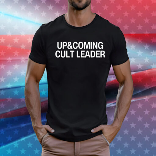 Up and coming cult leader T-Shirt