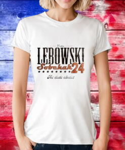 Vote Lebowski Sobchak the dude abides 2024 T-Shirt