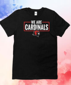 We Are Cardinals Christian University Michigan T-Shirt