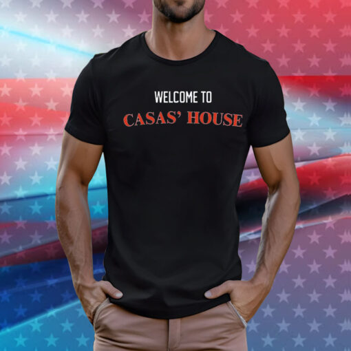 Welcome to casas house T-Shirt