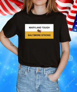 Wes Moore Maryland Tough Baltimore Strong Key Bridge T-Shirt
