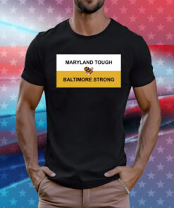 Wes Moore Maryland Tough Baltimore Strong Key Bridge T-Shirt
