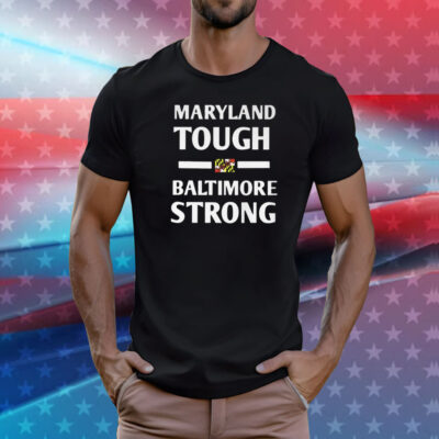Wes Moore Maryland Tough Baltimore Strong T-Shirt