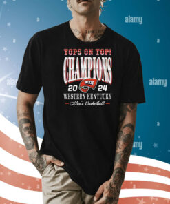 Western Kentucky Hilltoppers tops on top champions 2024 Shirt