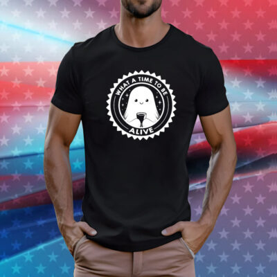 What a Time To Be Alive Happy Ghost T-Shirt