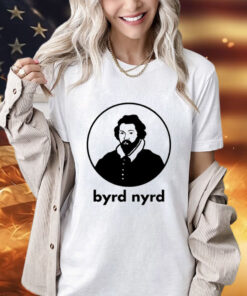 William Byrd Byrd Nyrd T-Shirt