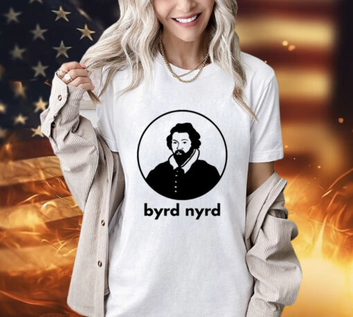 William Byrd Byrd Nyrd T-Shirt