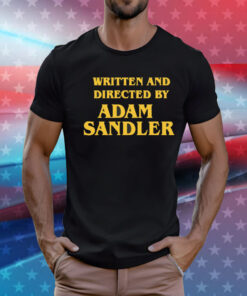 Written and directed by Adam Sandler T-Shirt