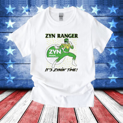 Zyn Ranger it’s zynin’ time T-Shirt