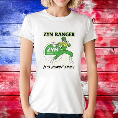 Zyn Ranger it’s zynin’ time T-Shirt