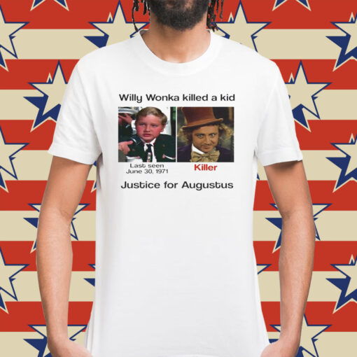 Justice For Augustus Willy Woka Killed A Kid Shirt