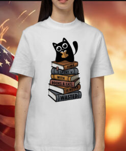 Time Spent With Books And Cats t-shirt