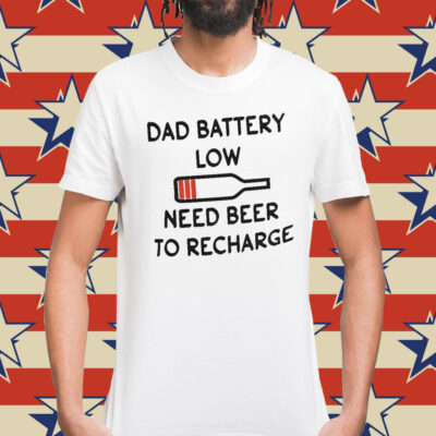 Dad Battery Low Need Beer To Recharge Sweatshirt