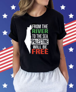 From The River To The Sea Palestine Will Be Free Shirt