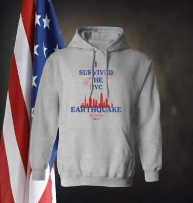 I Survived The NYC Earthquake Hoodie Shirt