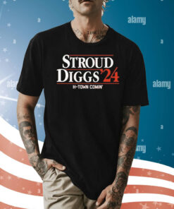 Stroud Diggs ’24 H-town comin’ Shirt