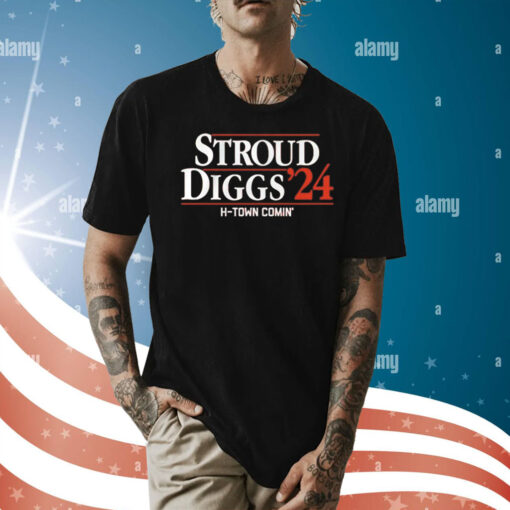 Stroud Diggs ’24 H-town comin’ Shirt