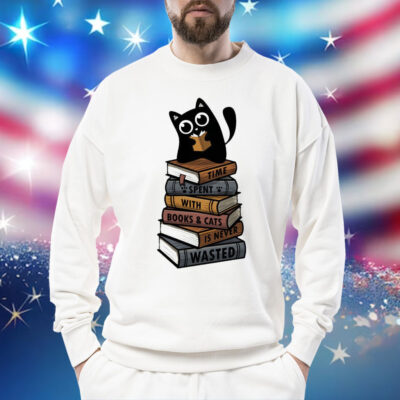 Time Spent With Books And Cats t-shirt