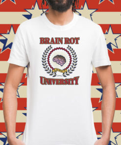 Brain rot university Shirt