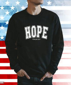 Hope Psalm 113 9 t-shirt