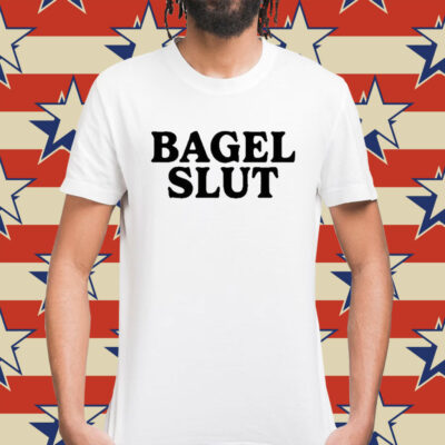 Bagel Slut t-shirt