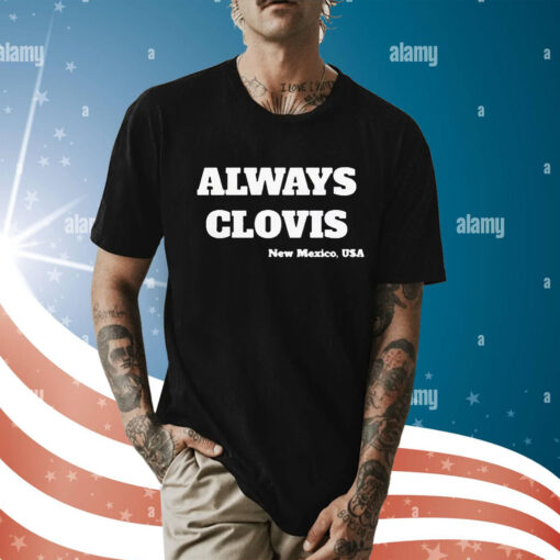Helicity Always Clovis New Mexico USA t-shirt