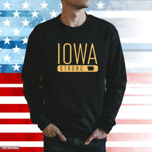 Anytime Iowa Strong 2024 t-shirt