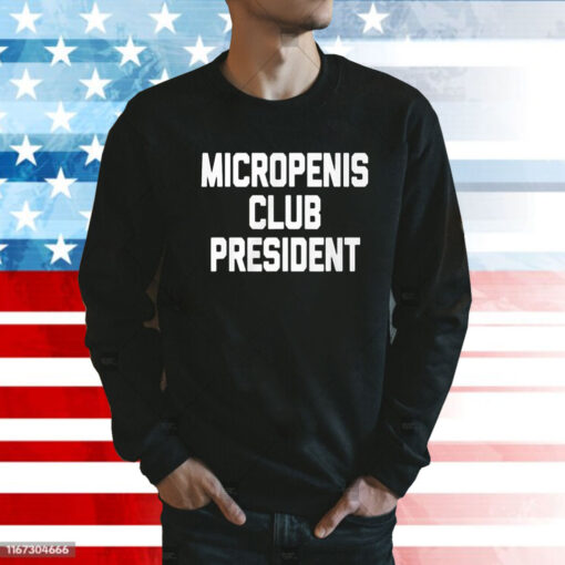 Micropenis Club President Shirt