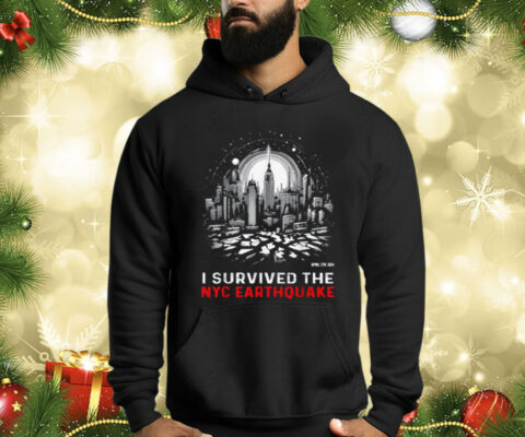 Sale I Survived The NYC Earthquake April 5th 2024 Shirt