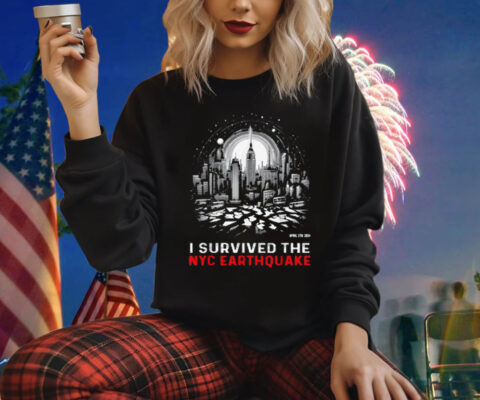 Sale I Survived The NYC Earthquake April 5th 2024 Shirt