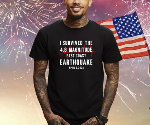 I Survived NYC Earthquake 2024 Shirt