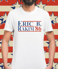 Eric B. Rakim For President 86 t-shirt