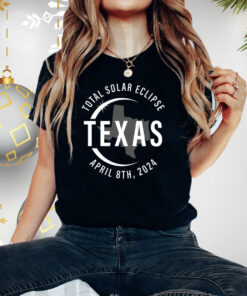 Total Solar Eclipse Texas, April 8 2024 America Totality Shirts