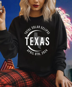 Total Solar Eclipse Texas, April 8 2024 America Totality Shirts