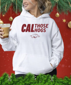 Arkansas Cal Those Hogs Shirt